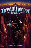 Lost in the Caverns - The Dream Keeper Saga, Volume 3